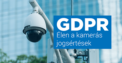 GDPR - Élen a kamerás jogsértések