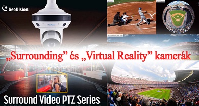 „Surrounding” és „Virtual Reality” kamerák hamarosan a GeoVision kínálatában