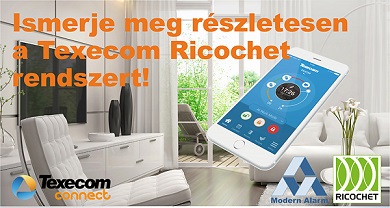 A Modern Alarm Kft. bemutatja: Texecom Ricochet MESH rádiós behatolásjelző-rendszer 