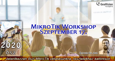 Ha ősz, akkor MikroTik gyakorlati Workshop
