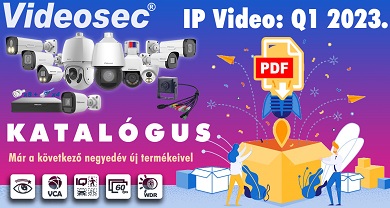 Új Videosec katalógus, 2023 első negyedévi termékekkel és árakkal