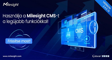 Letöltötte már a Milesight CMS legújabb verzióját?