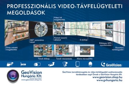Professzionális video-távfelügyelet a GeoVision Hungáriától