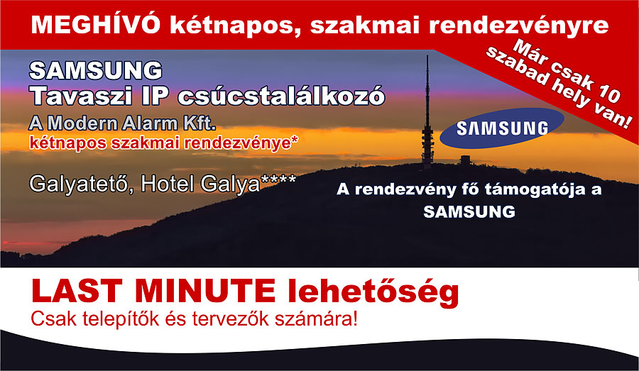 Modern Alarm szakmai rendezvény: Samsung tavaszi IP csúcstalálkozó