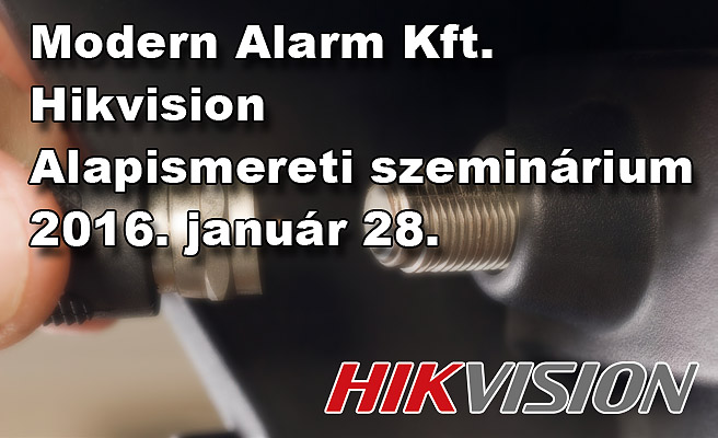 Hikvision alapismereti szeminárium a Modern Alarmnál