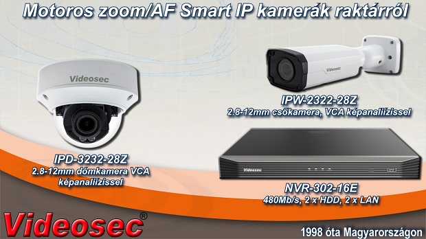 Videosec Motoros Zoom/AF Smart IP kamerák raktárról