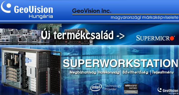 Supermicro a GeoVision Hungária Kft. kínálatában
