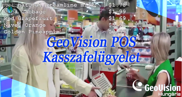 GeoVision egyik megoldása a POS kasszafelügyelet