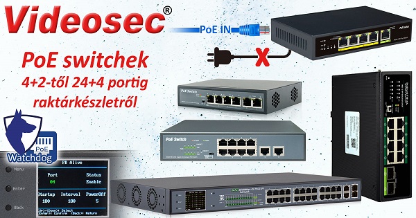 PoE switchek a Videosec kínálatában