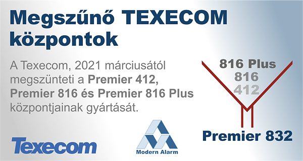 Texecom Premier 412, 816 és 816 Plus központok megszűnése