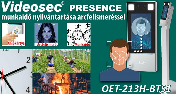 Munakidő-nyilvántartás Videosec arcfelismerő terminálokkal