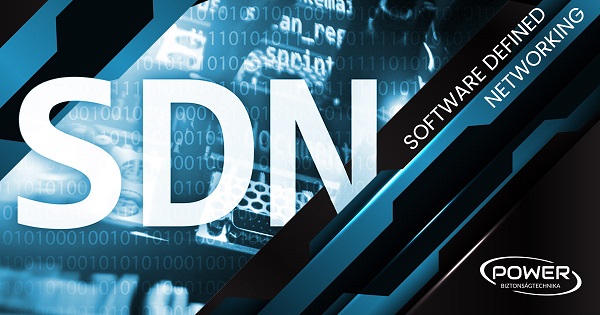 SDN, szoftver alapú hálózatkezelés, az ismeretlen ismerős