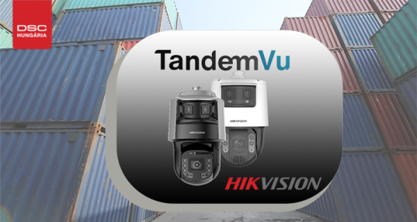 Hikvision TandemVu termékcsalád a DSC Hungáriánál