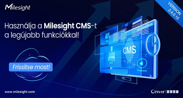 Letöltötte már a Milesight CMS legújabb verzióját?