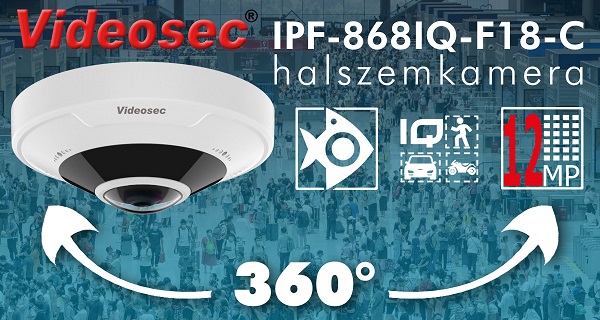 Videosec 12 megapixeles IQ halszemkamera