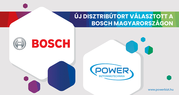 Bosch disztribútor lett a Power Biztonságtechnika 
