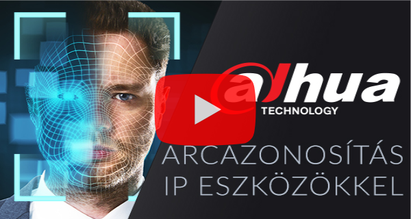 Dahua arcazonosítás IP eszközökkel