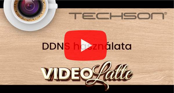 Dinamikus DNS használata – Techson VideoLatte