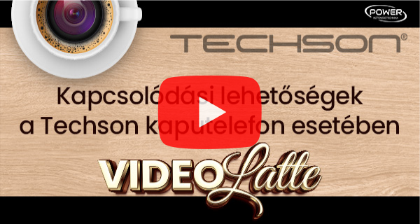 Kapcsolódási lehetőségek a Techson kaputelefon esetében – Techson VideoLatte